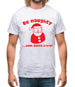 Be naughty...save Santa a trip! Mens T-Shirt