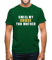 Smell My Cheese You Mother Mens T-Shirt