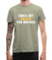 Smell My Cheese You Mother Mens T-Shirt