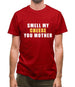 Smell My Cheese You Mother Mens T-Shirt