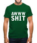 Awww Shit Mens T-Shirt