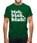 Blah, Blah, Blah! Mens T-Shirt