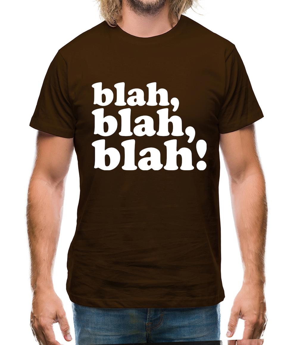 Blah, Blah, Blah! Mens T-Shirt