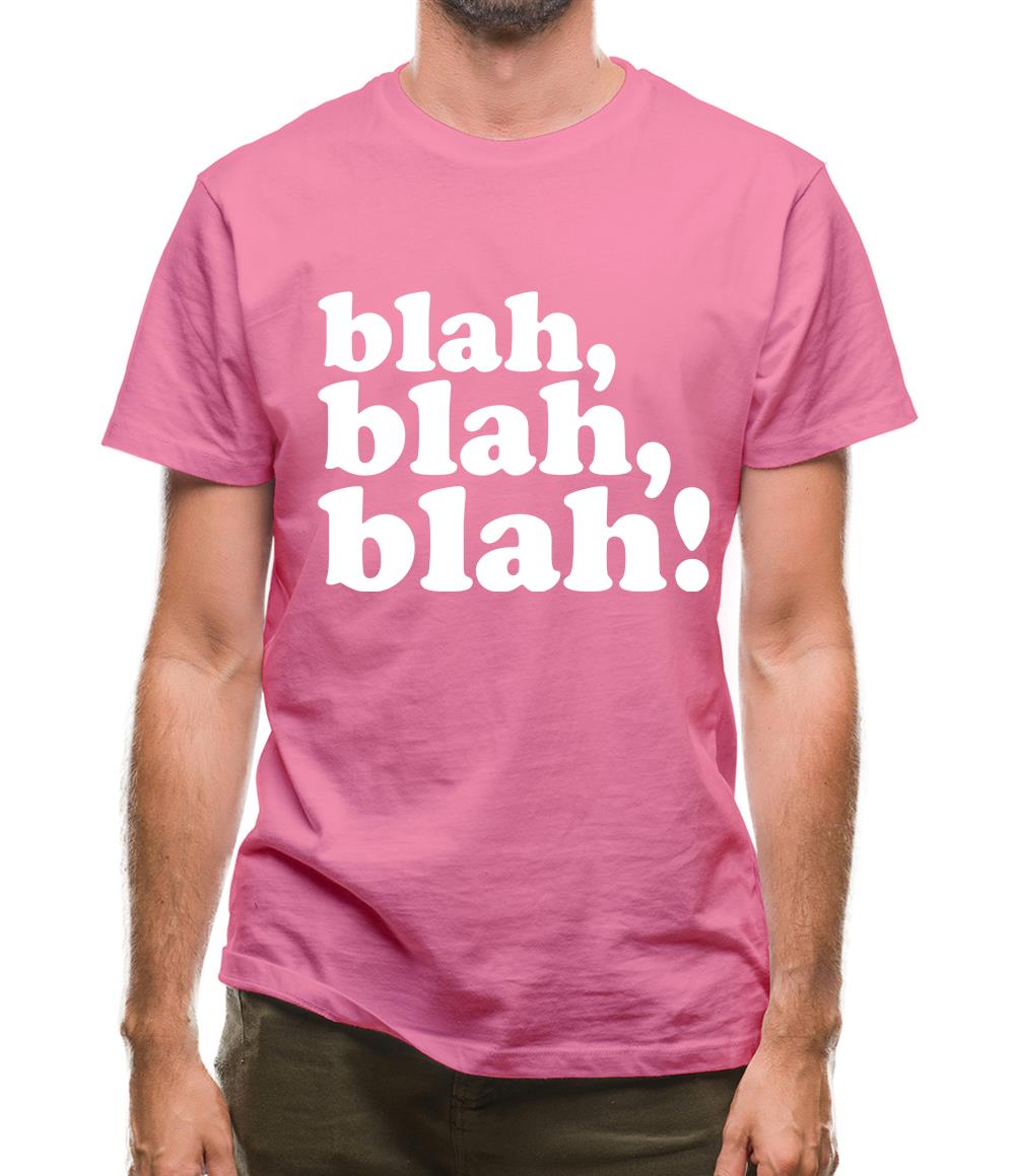 Blah, Blah, Blah! Mens T-Shirt