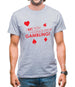 I Bet You I Could Stop Gambling! Mens T-Shirt