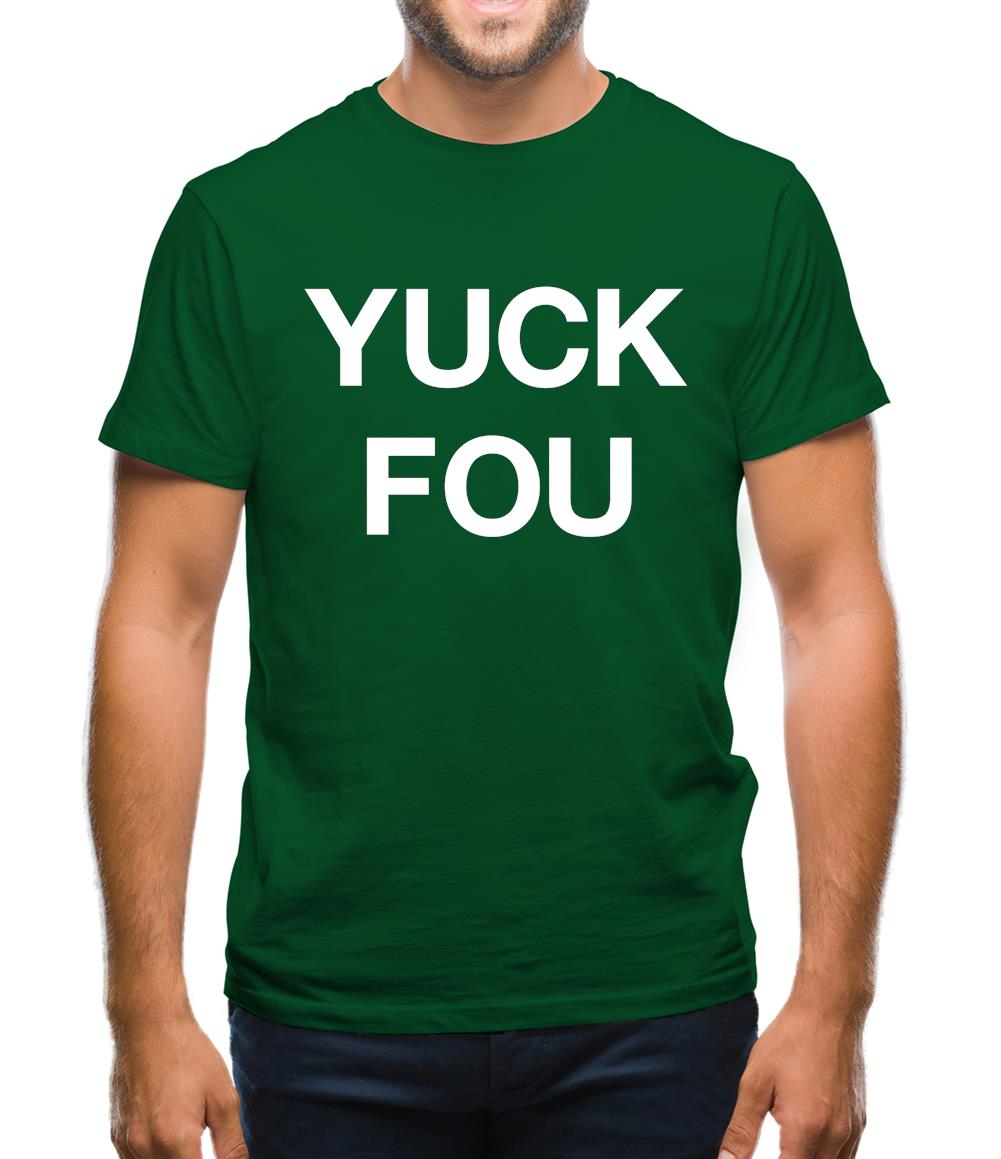 Yuck Fou Mens T-Shirt