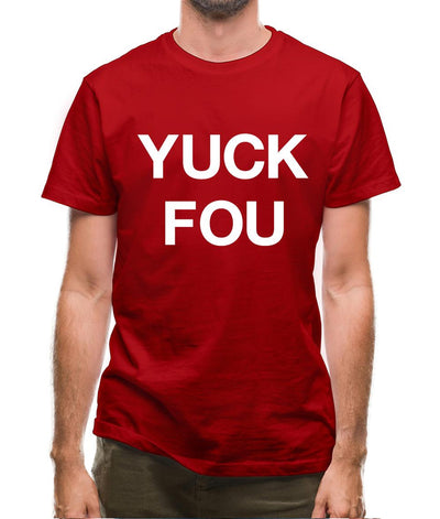 Yuck Fou Mens T-Shirt