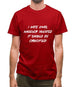 I hate Xmas, Whoever invented it should be crucified Mens T-Shirt