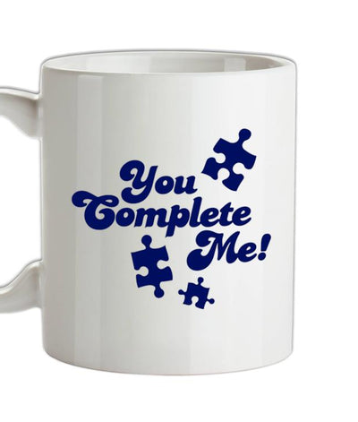 You Complete Me Ceramic Mug
