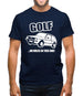 Golf...No Holes In This One! Mens T-Shirt