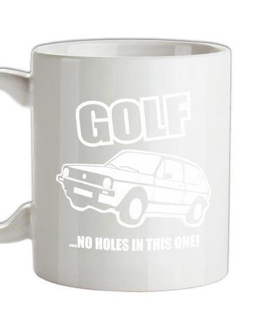 Golf...No Holes In This One! Ceramic Mug