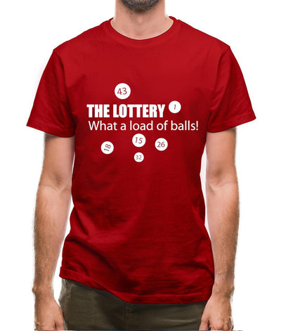 The Lottery - What A Load Of Balls! Mens T-Shirt