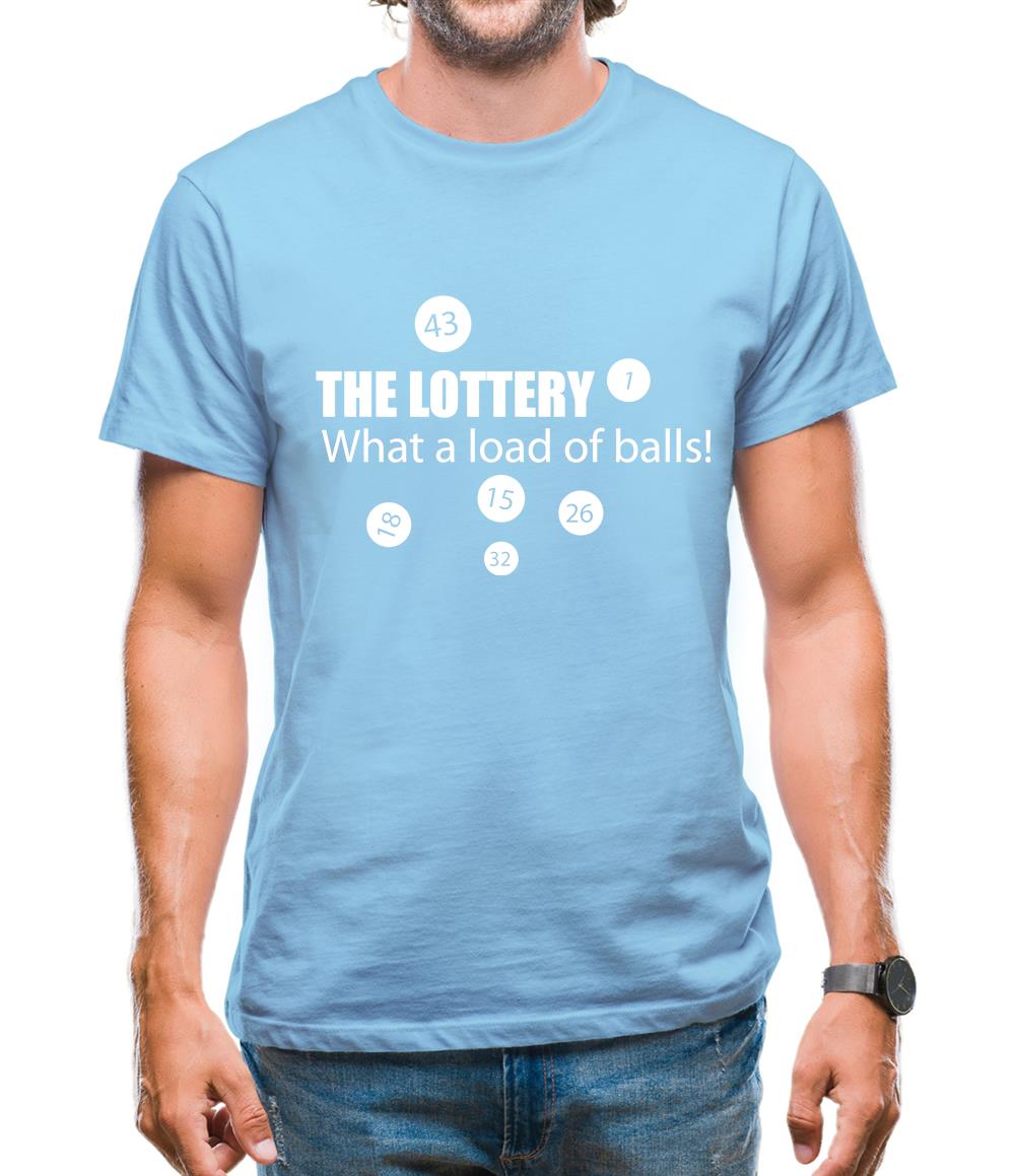 The Lottery - What A Load Of Balls! Mens T-Shirt