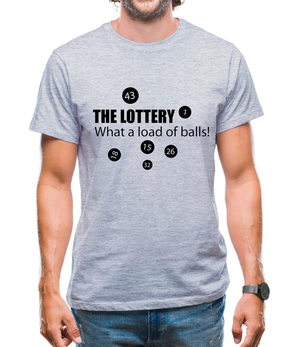 The Lottery - What A Load Of Balls! Mens T-Shirt