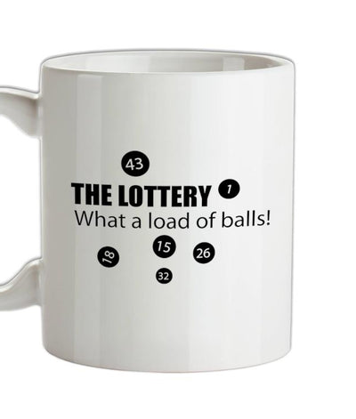 The Lottery - What A Load Of Balls! Ceramic Mug