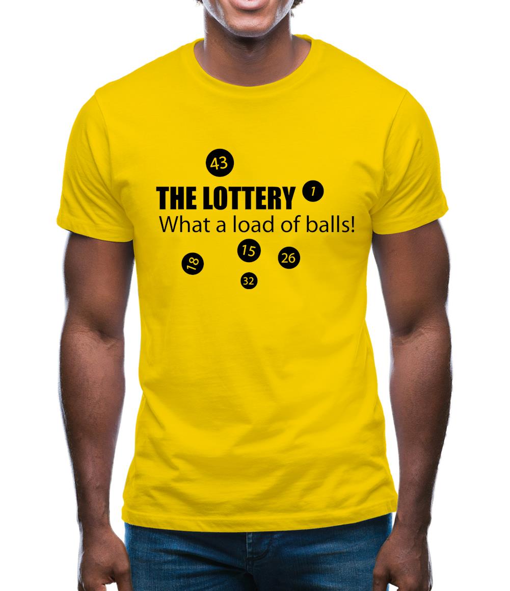 The Lottery - What A Load Of Balls! Mens T-Shirt