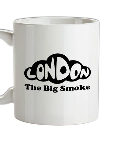 London - The Big Smoke Ceramic Mug