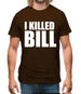 I Killed Bill Mens T-Shirt