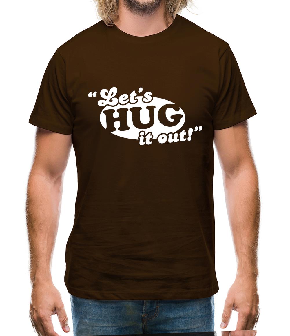 Let's Hug It Out! Mens T-Shirt