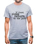 If Found, Please Return To The Pub! Mens T-Shirt