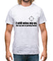 I Still Miss My Ex. But My Aim Is Getting Better Mens T-Shirt