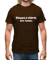 Slogan T Shirts Are Lame Mens T-Shirt