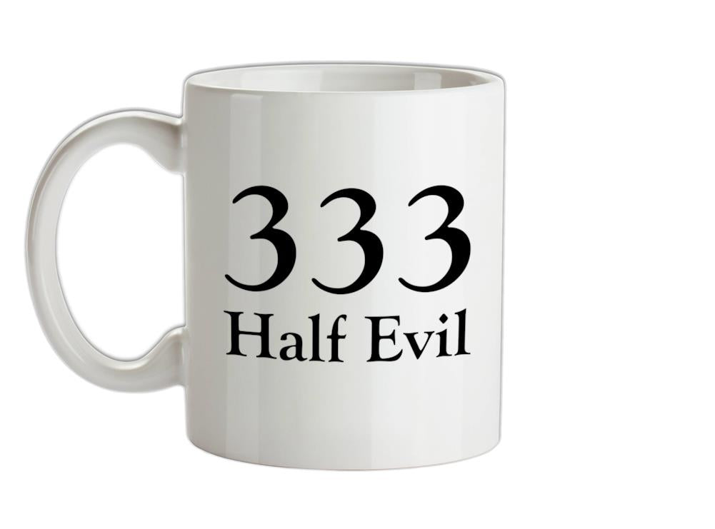 333 Half Evil Ceramic Mug