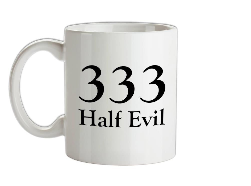 333 Half Evil Ceramic Mug