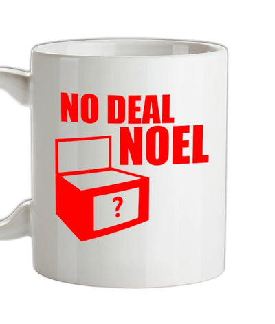 No Deal Noel Ceramic Mug