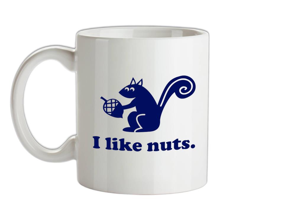 I Like Nuts Ceramic Mug