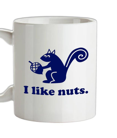 I Like Nuts Ceramic Mug