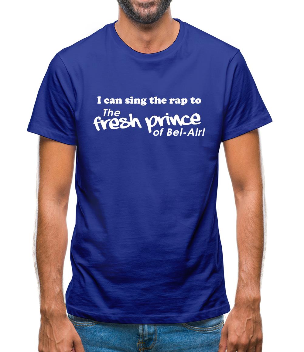 I Can Sing The Rap To The Fresh Prince Of Bel-Air Mens T-Shirt
