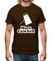 More Cowbell Mens T-Shirt