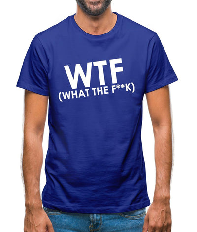 WTF (What The F**k) Mens T-Shirt