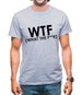 WTF (What The F**k) Mens T-Shirt