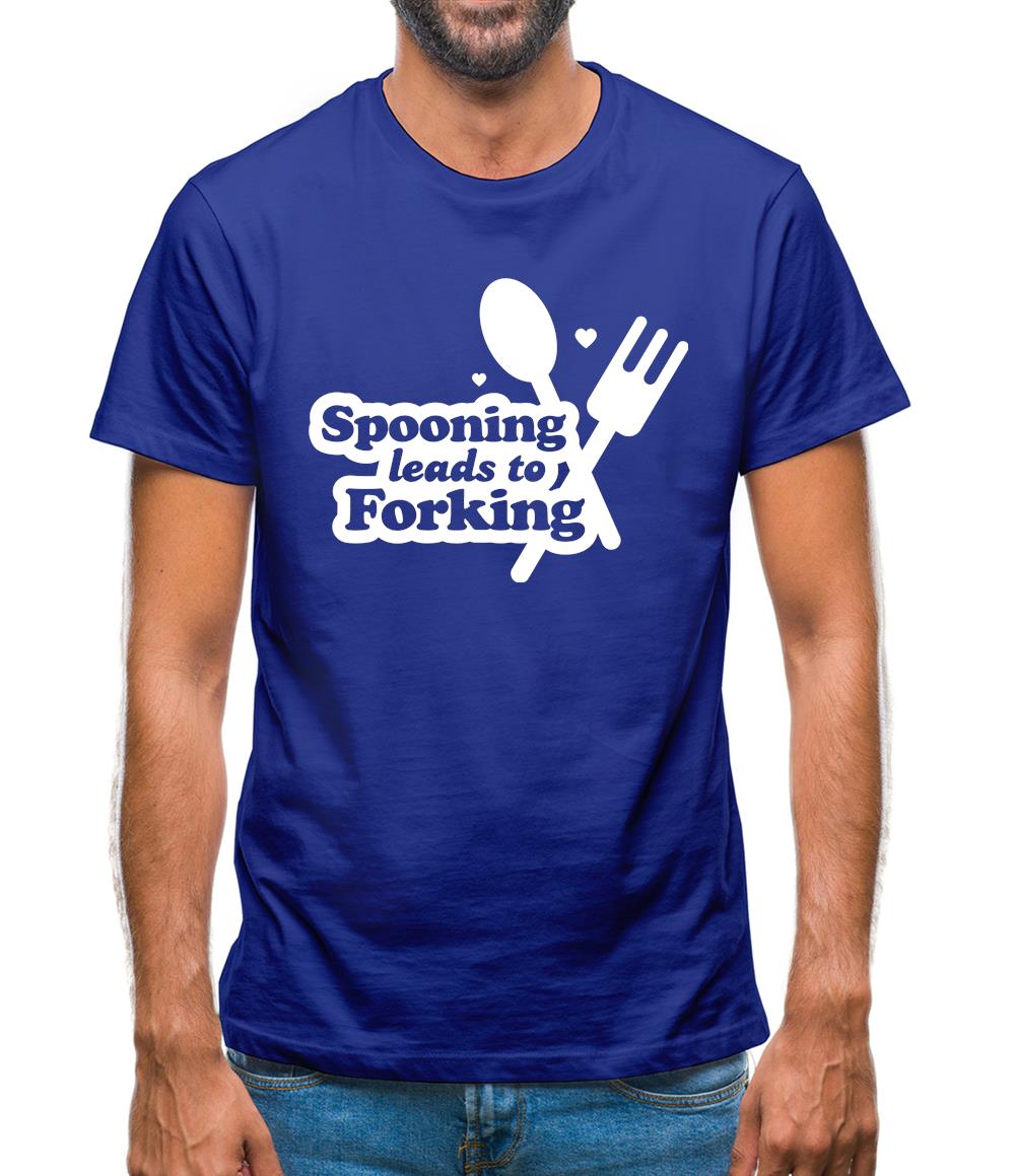 Spooning Leads To Forking Mens T-Shirt