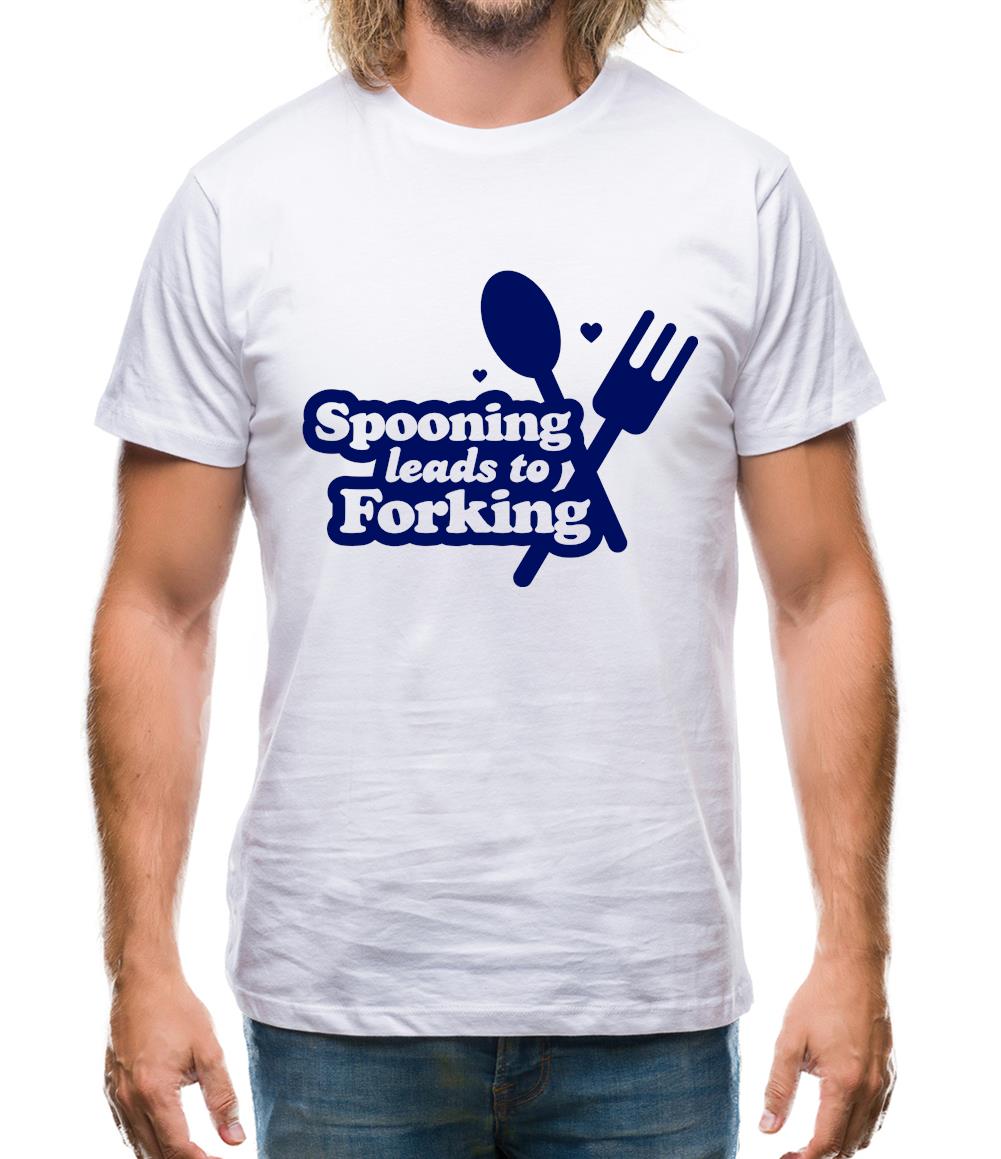 Spooning Leads To Forking Mens T-Shirt