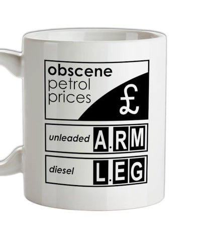 Obscene Petrol Prices Ceramic Mug