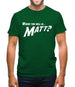 Where The Hell Is Matt? Mens T-Shirt