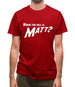 Where The Hell Is Matt? Mens T-Shirt