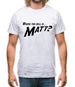 Where The Hell Is Matt? Mens T-Shirt