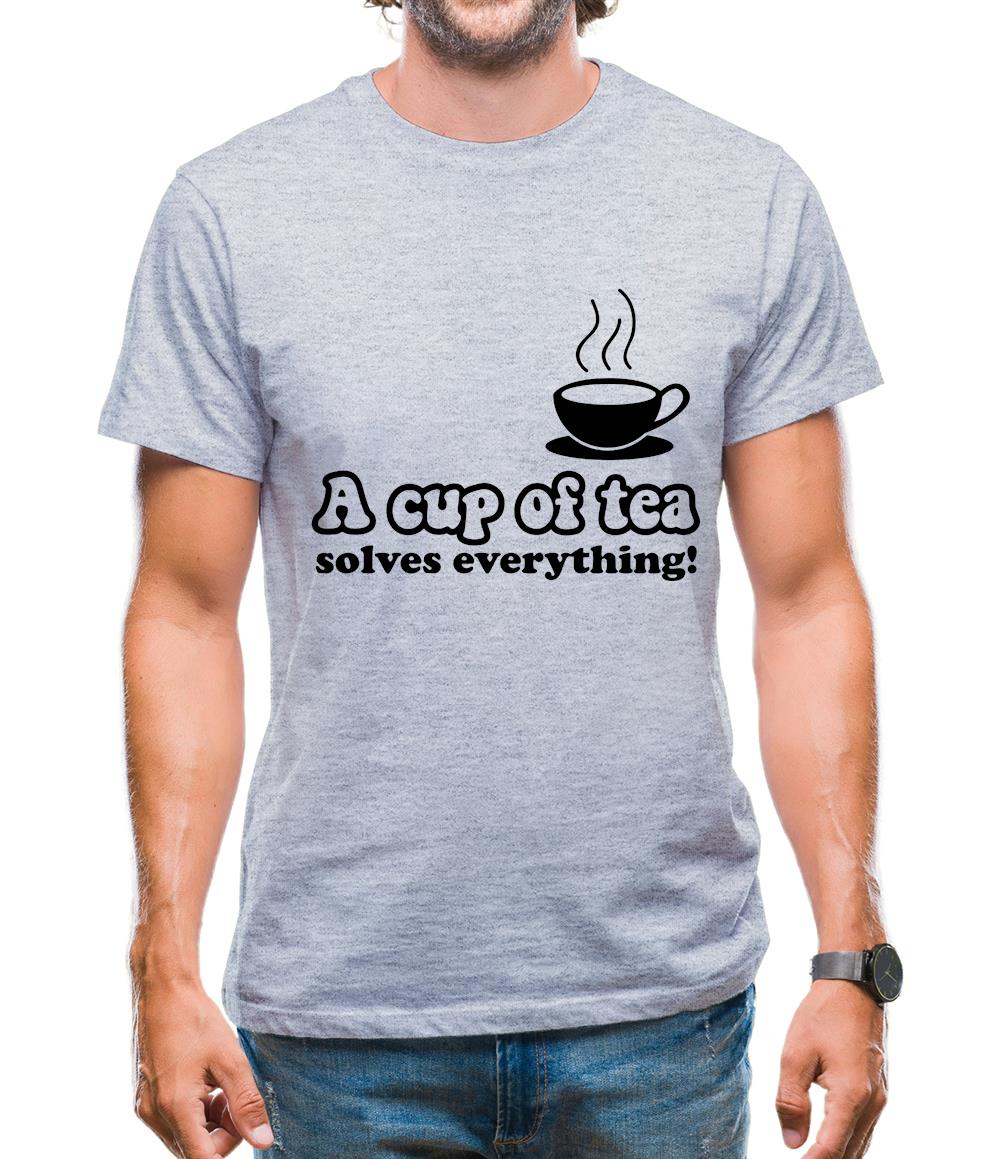 A Cup Of Tea Solves Everything Mens T-Shirt