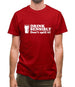 Drink Sensibly, Don't Spill It! Mens T-Shirt