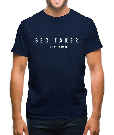 Bed Taker Mens T-Shirt