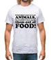 If God Didn't Want Us To Eat Animals, He Wouldn't Have Made Them From Food! Mens T-Shirt
