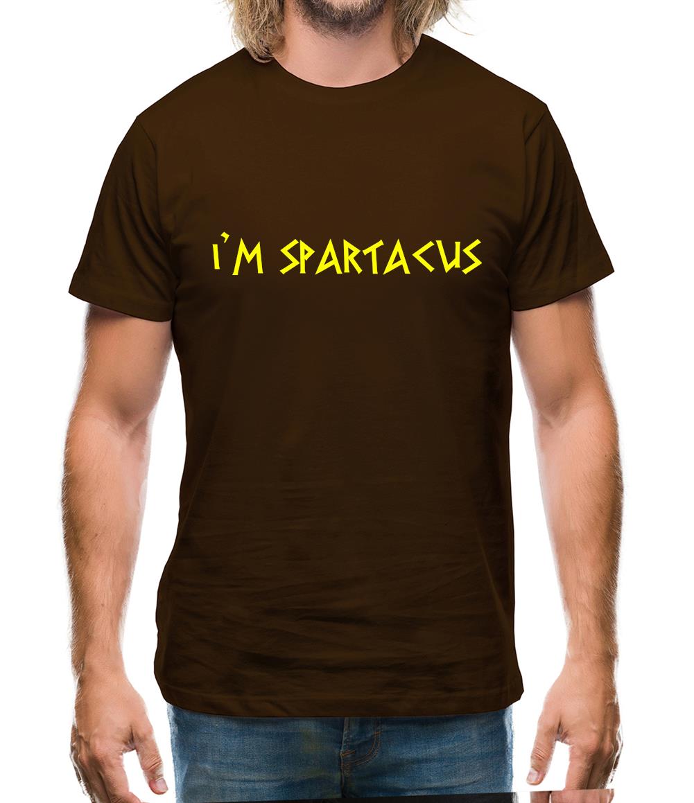 I'm Spartacus Mens T-Shirt