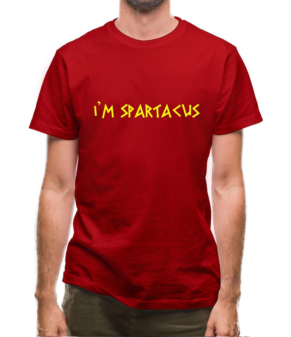 I'm Spartacus Mens T-Shirt