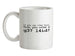 1f Y0u C4n R34d 7h15 7h3n Y0u N33d 2 G37 L4id! Ceramic Mug