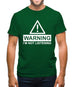 Warning I'm Not Listening Mens T-Shirt