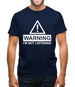 Warning I'm Not Listening Mens T-Shirt